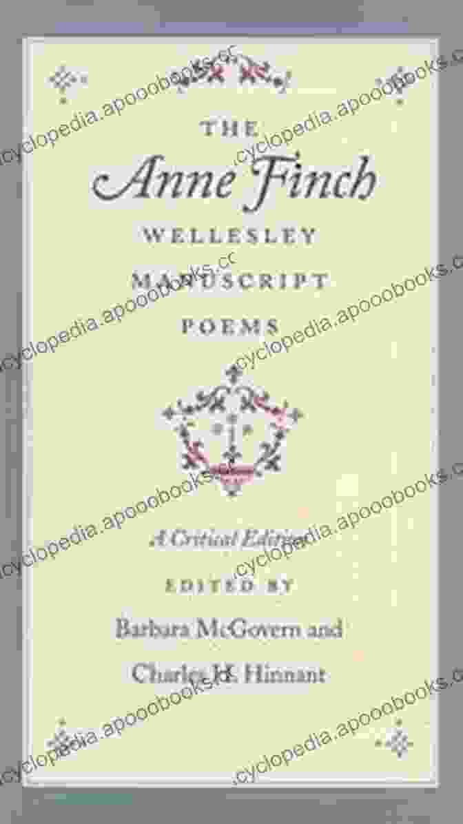 Anne Finch's On Poetry, A Celebration Of The Transformative Power And Beauty Of Poetic Expression The Longer Poems Volume 1 Puritan To Restoration: Bold Knaves Thrive Without One Grain Of Sense But Good Men Starve For Want Of Impudence