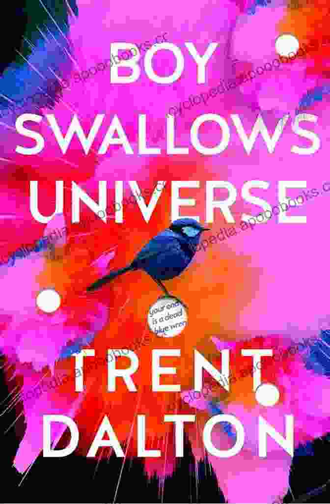 Book Cover Of 'Boy Swallows Universe' By Trent Dalton Boy Swallows Universe: A Novel