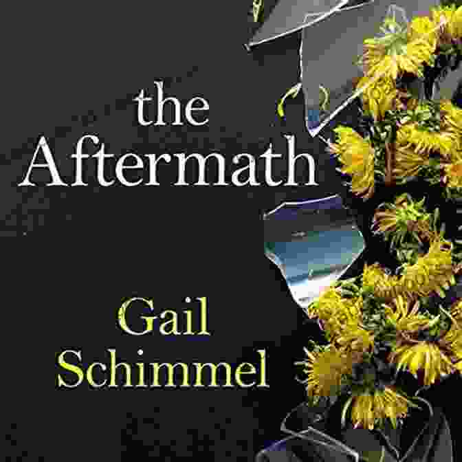 Book Cover Of Gail Schimmel's 'The Aftermath' The Aftermath Gail Schimmel