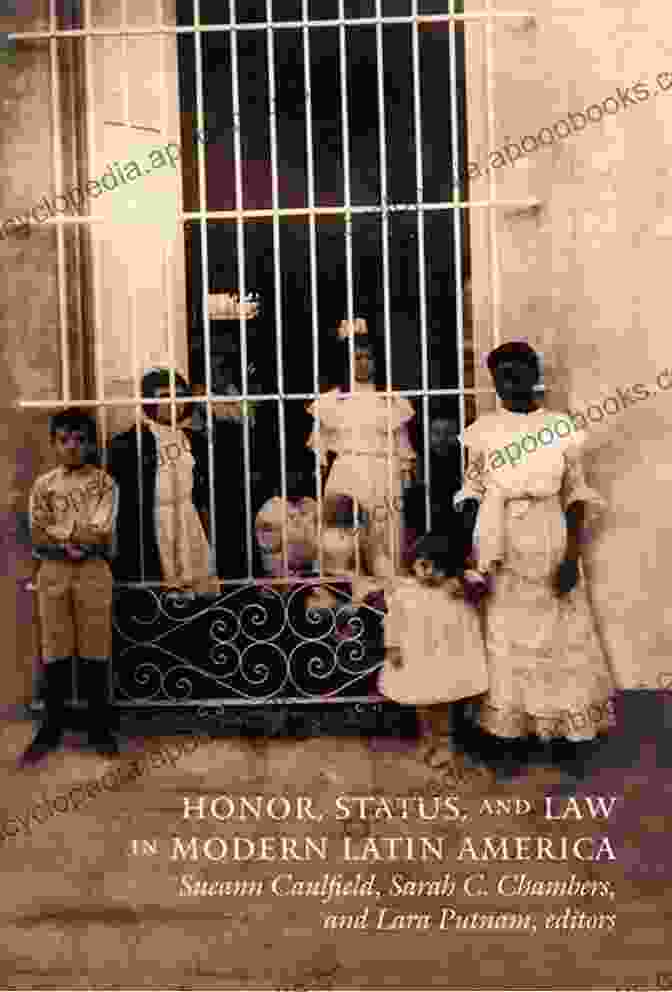 Book Cover Of Honor, Status, And Law In Modern Latin America Honor Status And Law In Modern Latin America