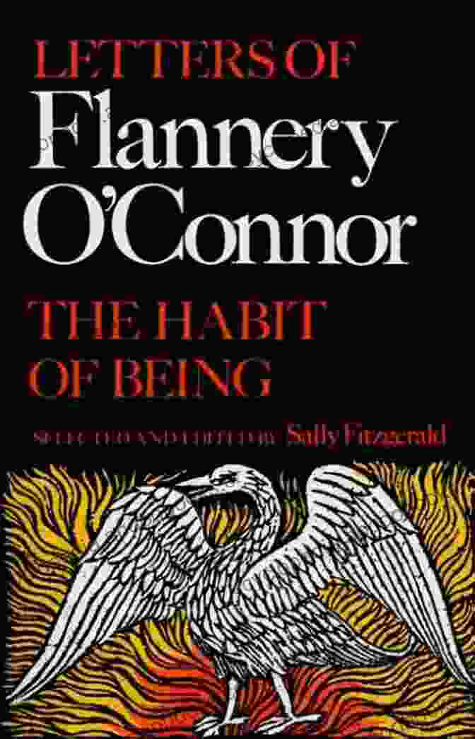 Book Cover Of 'The Habit Of Being' By Flannery O'Connor A Good Hard Look: A Novel Of Flannery O Connor