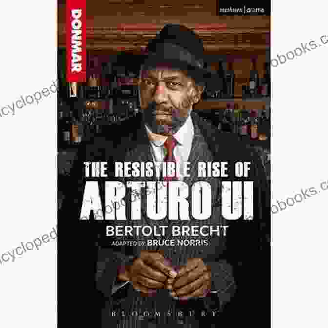 Book Cover Of 'The Resistible Rise Of Arturo Ui' Brecht Collected Plays: 6: Good Person Of Szechwan The Resistible Rise Of Arturo Ui Mr Puntila And His Man Matti (World Classics)