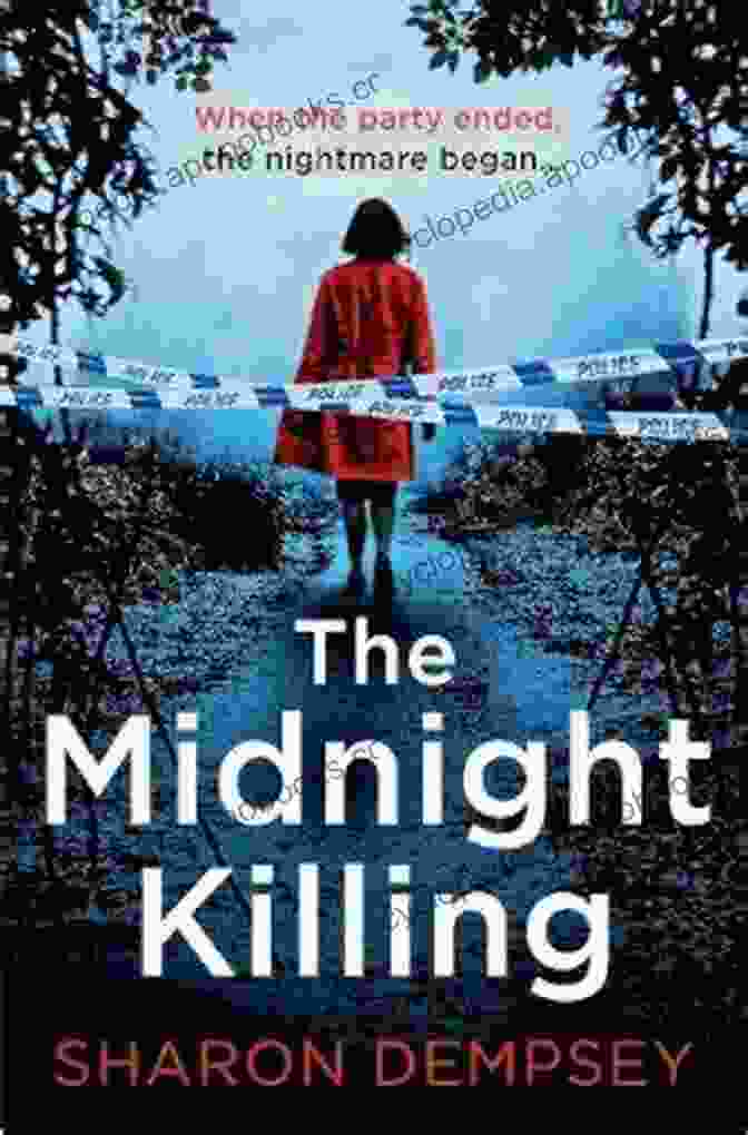 Book Cover Of The Twisty New Crime Thriller That Will Keep You Up All Night The Midnight Killing: The Twisty New Crime Thriller That Will Keep You Up All Night