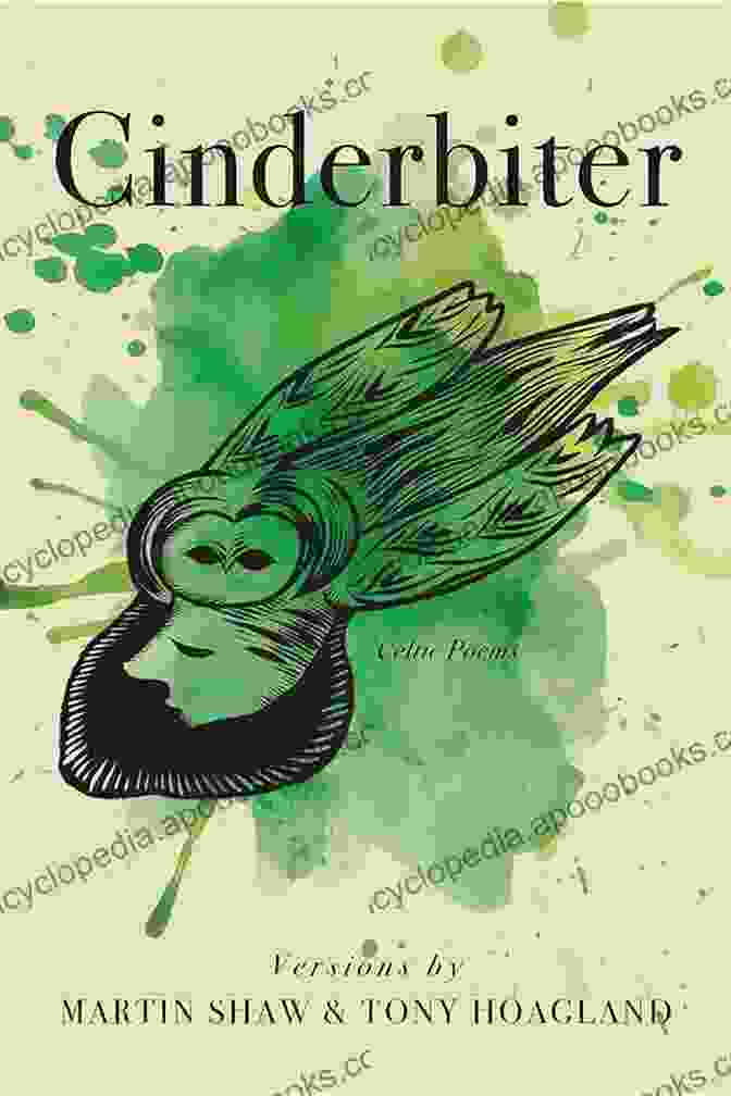 Cinderbiter Celtic Poems Martin Shaw Cinderbiter: Celtic Poems Martin Shaw