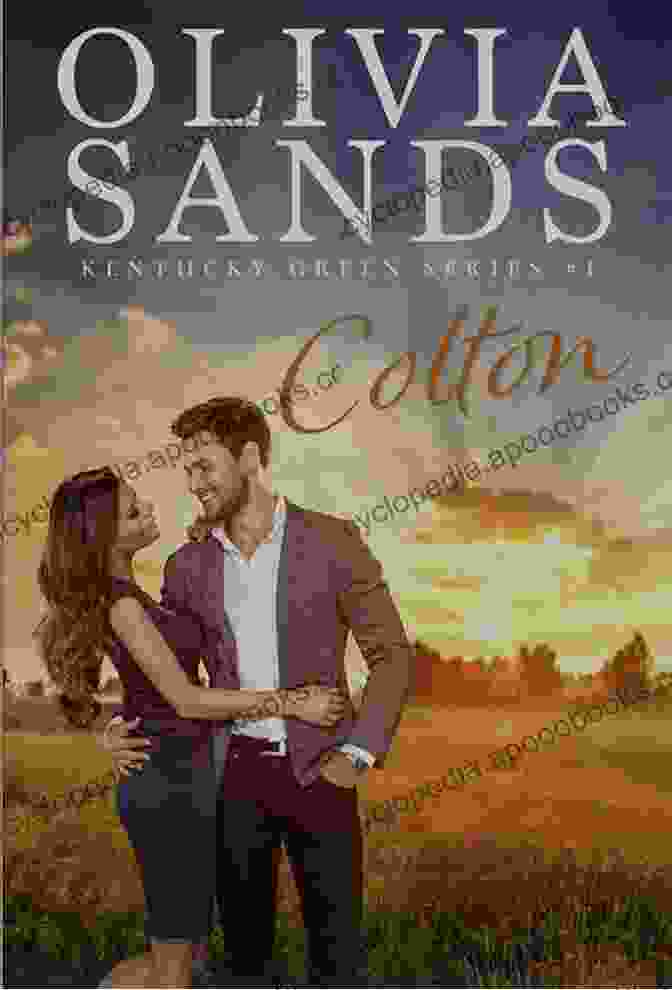 Colton Kentucky Green And Olivia Sands On A Romantic Adventure Colton (Kentucky Green 1) Olivia Sands