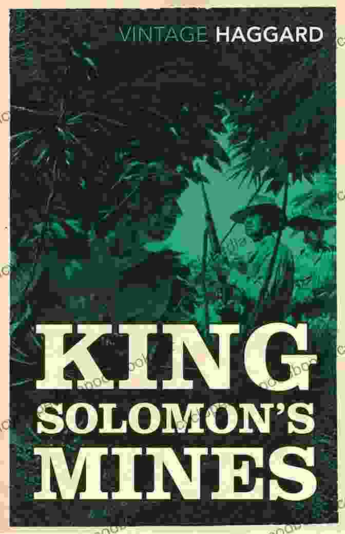 Cover Of King Solomon's Mines By H. Rider Haggard King Solomon S Mines By H Rider Haggard (SHE)