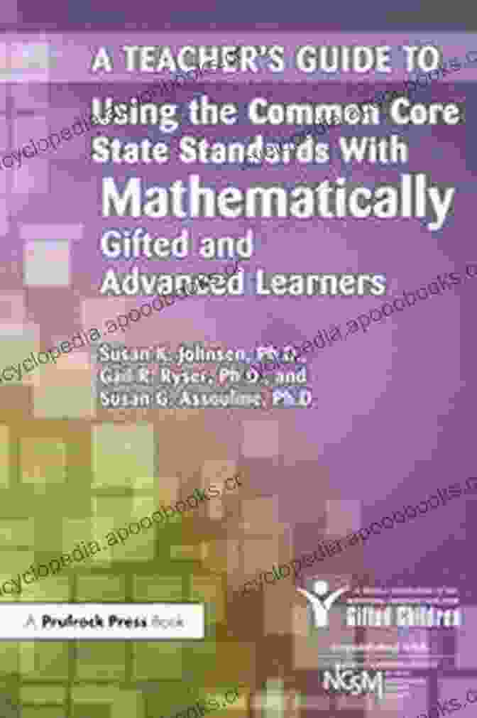 Cover Of The Teacher Guide To Using The Common Core State Standards With Mathematically A Teacher S Guide To Using The Common Core State Standards With Mathematically Gifted And Advanced Learners