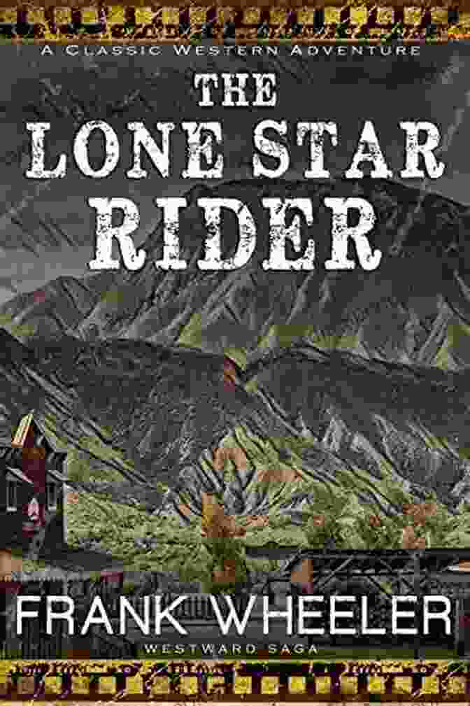 Dash Of Regret: A Captivating Western Adventure Novel By Lone Star Rangers Dash Of Regret (Lone Star Rangers 3)