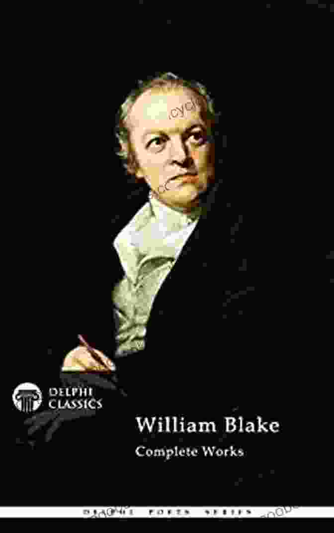 Delphi Complete Works Of William Blake Illustrated Delphi Complete Works Of William Blake (Illustrated) (Delphi Poets Series)