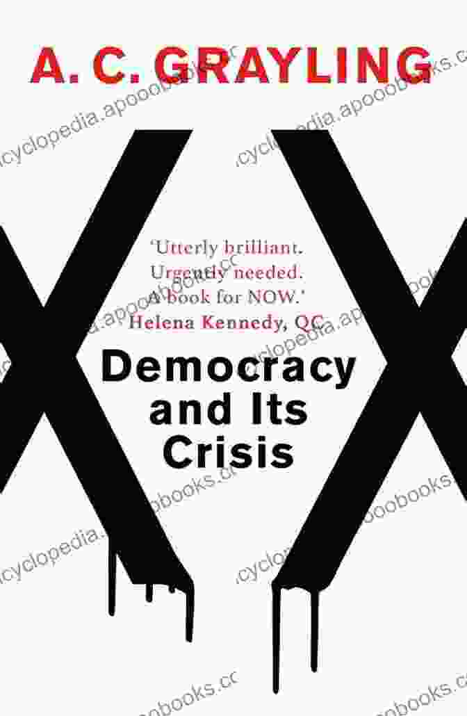Democracy And Its Crisis By A.C. Grayling Book Cover Democracy And Its Crisis A C Grayling