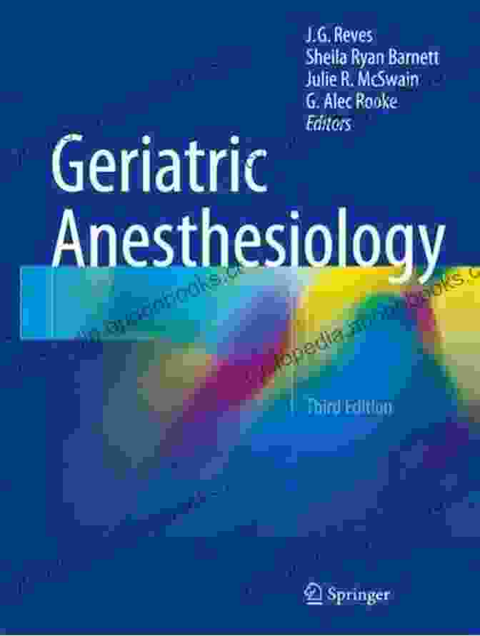 Geriatric Anesthesiology By Dr. Brian Dimond Geriatric Anesthesiology A E Dimond