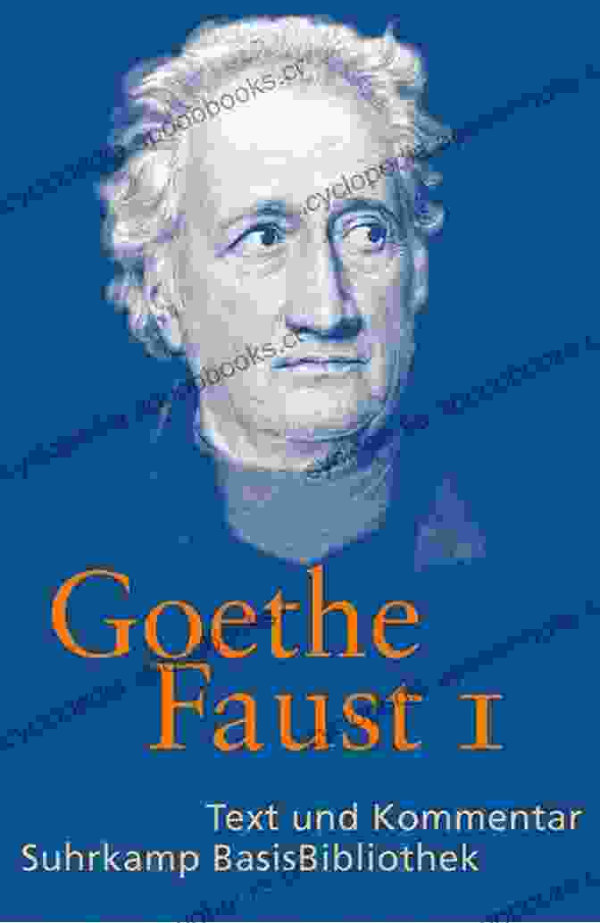 Goethe's Faust, An Epic Poem Exploring The Limits Of Human Knowledge And Aspiration The Cambridge Companion To Goethe (Cambridge Companions To Literature)