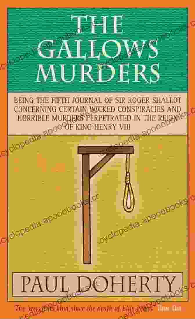 Gripping Tudor Mystery Of Blackmail Treason And Murder Book Cover The Gallows Murders (Tudor Mysteries 5): A Gripping Tudor Mystery Of Blackmail Treason And Murder