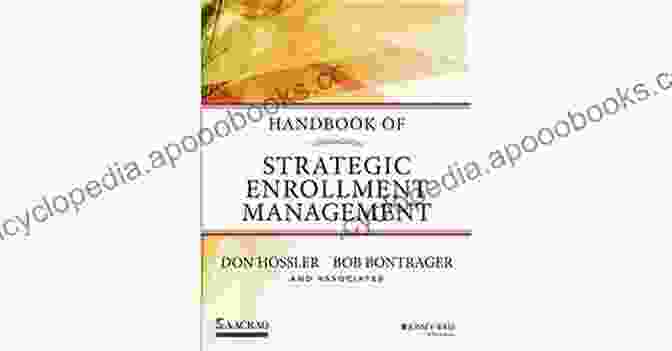 Handbook Of Strategic Enrollment Management Book Cover Handbook Of Strategic Enrollment Management (Jossey Bass Higher And Adult Education (Hardcover))