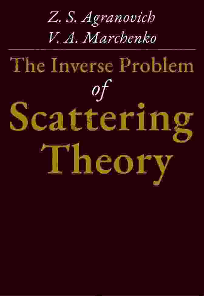 Historical Figures In The Development Of Inverse Scattering Theory Inverse Scattering Problems And Their Application To Nonlinear Integrable Equations (Chapman Hall/CRC Monographs And Research Notes In Mathematics)