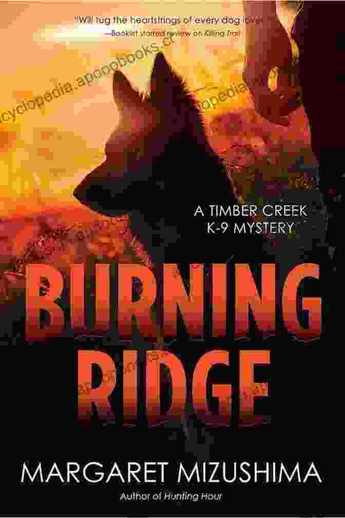 Jake Ryan Burning Ridge (A Timber Creek K 9 Mystery 4)