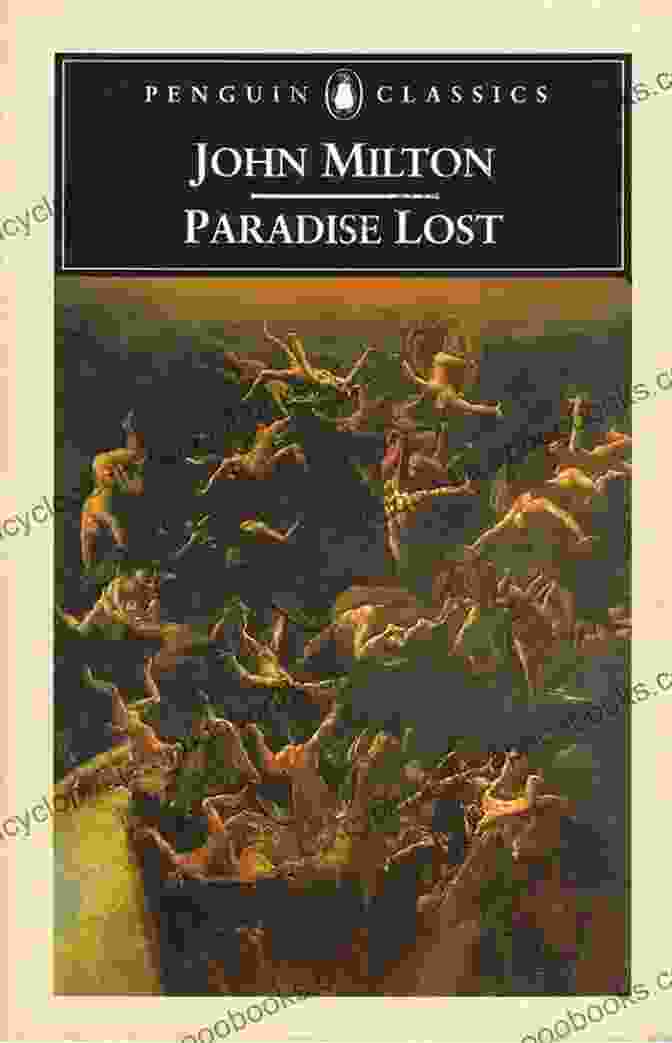 John Milton's Paradise Lost, A Puritan Epic Of Grand Scale And Profound Introspection The Longer Poems Volume 1 Puritan To Restoration: Bold Knaves Thrive Without One Grain Of Sense But Good Men Starve For Want Of Impudence