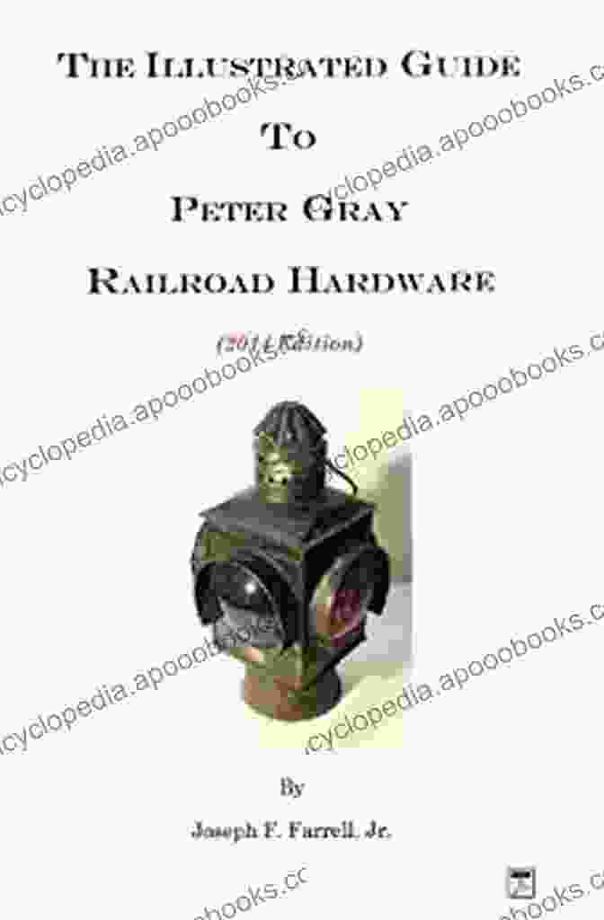 Peter Gray Railroad Hardware: Diesel Locomotive Replacing Steam Locomotives The Illustrated Guide To Peter Gray Railroad Hardware