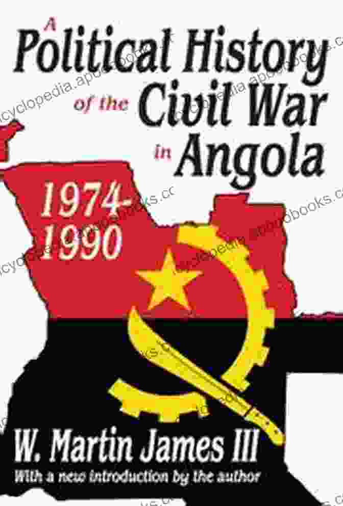 Political History Of The Civil War In Angola 1974 1990: The East South Relations A Political History Of The Civil War In Angola 1974 1990 (The East South Relations Series)