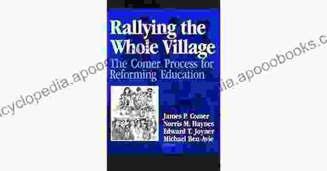 Rallying The Whole Village Book Cover Featuring A Group Of Diverse People Working Together Rallying The Whole Village: The Comer Process For Reforming Education