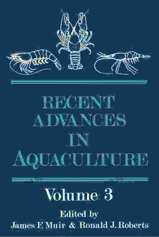 Recent Advances In Aquaculture Recent Advances And New Species In Aquaculture