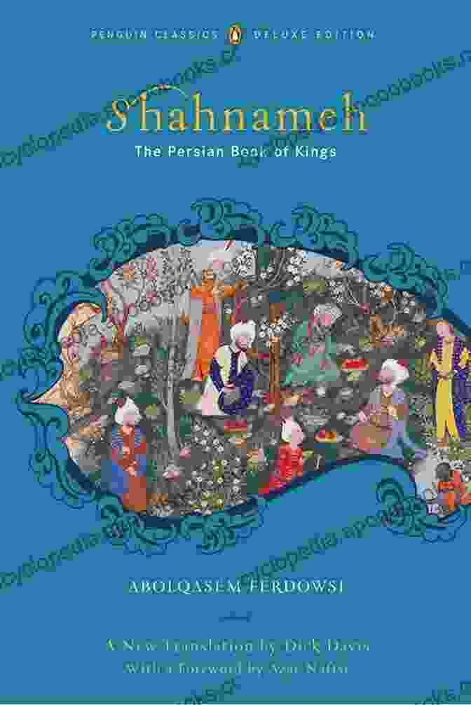 Shahnameh The Epic Of The Persian Kings Book Cover Shahnameh The Epic Of The Persian Kings