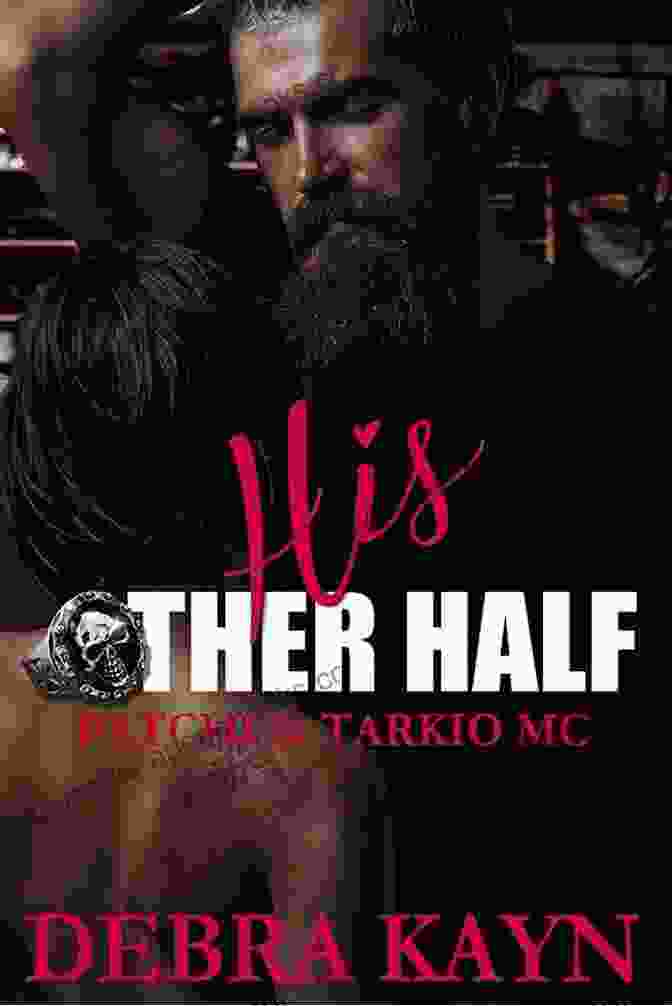 Striking Book Cover Of The Novel 'His Other Half Patches Tarkio Mc,' Featuring A Solitary Figure Standing In A Desolate Landscape, Their Silhouette Casting A Long Shadow His Other Half (Patches: Tarkio MC 3)