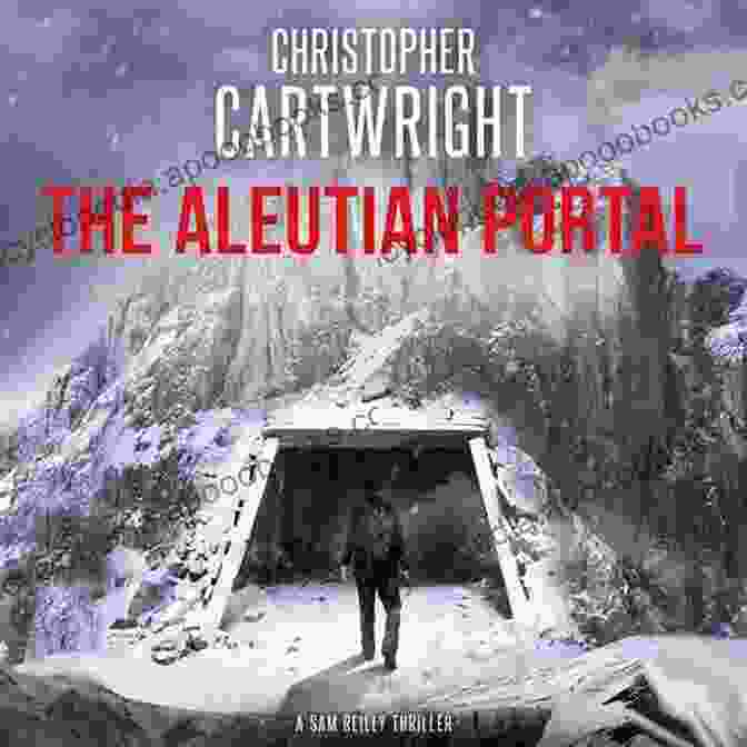 The Aleutian Portal Book Cover The Aleutian Portal (Sam Reilly 8)