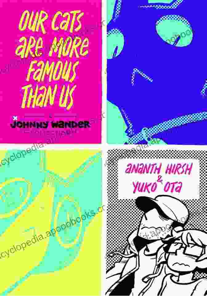 The Cover Of Our Cats Are More Famous Than Us: A Johnny Wander Collection