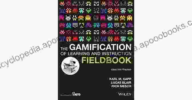 The Gamification Of Learning And Instruction Fieldbook Book Cover The Gamification Of Learning And Instruction Fieldbook: Ideas Into Practice