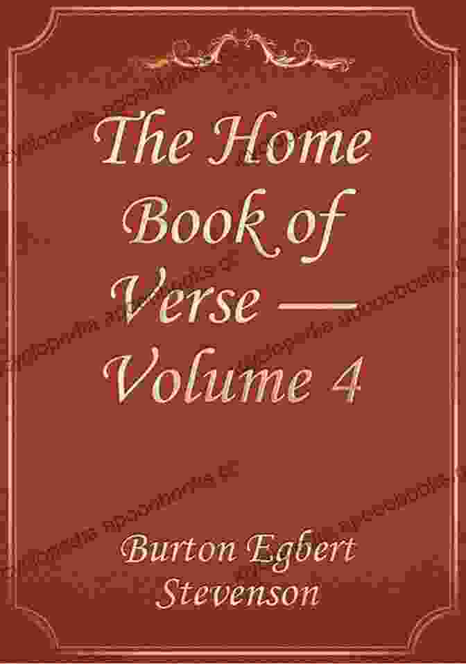 The Home Of Verse Volume: A Journey Through The World Of Poetry The Home Of Verse Volume 1