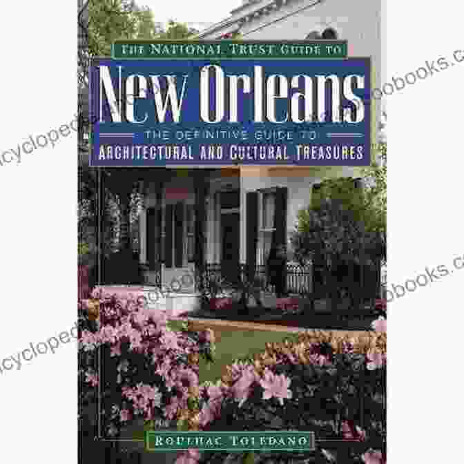 The National Trust Guide To New Orleans Book Cover The National Trust Guide To New Orleans