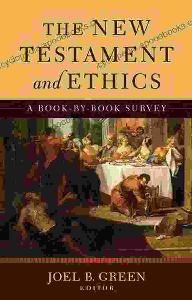 The New Testament And Ethics By Survey Book Cover The New Testament And Ethics: A By Survey