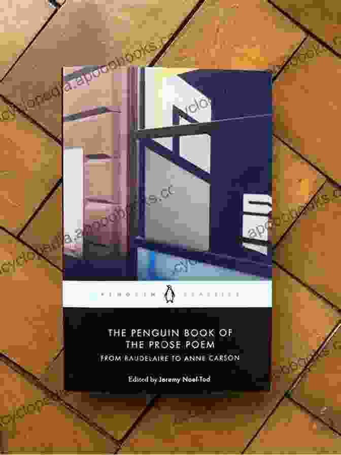 The Penguin Of The Prose Poem Book Cover Featuring A Penguin In A Surreal Landscape The Penguin Of The Prose Poem: From Baudelaire To Anne Carson (Penguin Hardback Classics)