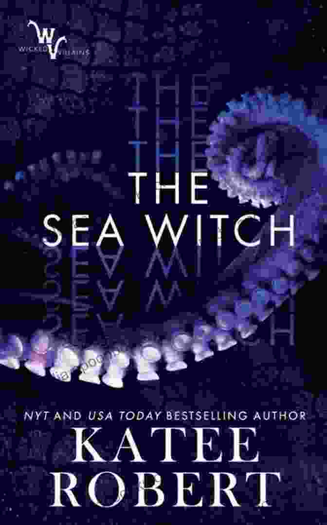 The Prince And The Sea Witch Book Cover The Prince And The Sea Witch (A Villain S Ever After)