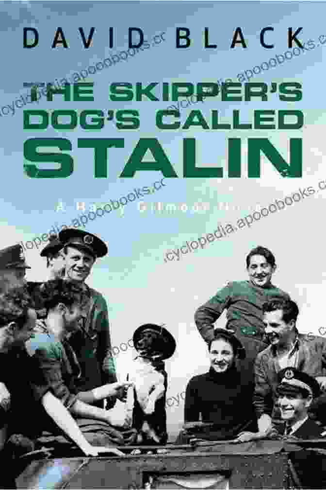 The Skipper Dog Called Stalin Book Cover The Skipper S Dog S Called Stalin (A Harry Gilmour Novel 2)