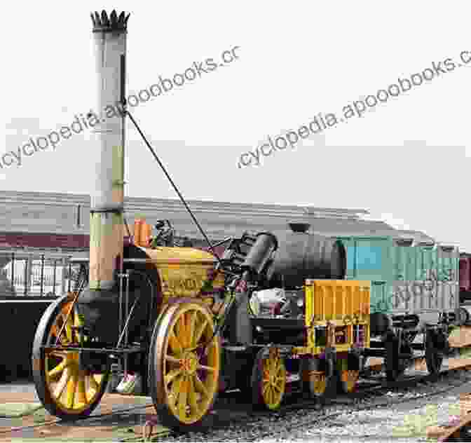 The Stephenson's Rocket, The Iconic Locomotive That Revolutionized Rail Transportation Steam Trains: The Magnificent History Of Britain S Locomotives From Stephenson S Rocket To BR S Evening Star