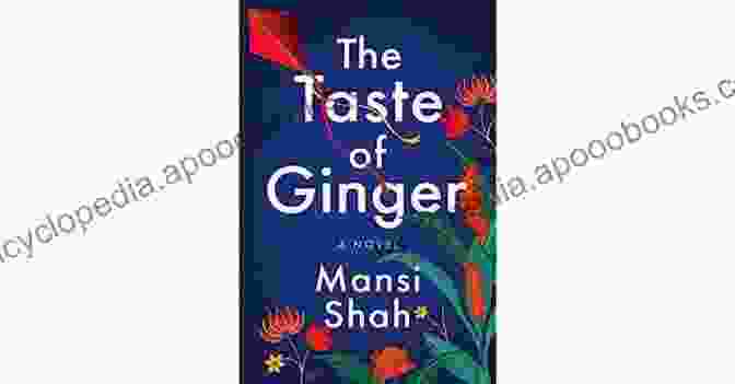 The Taste Of Ginger Novel Book Cover The Taste Of Ginger: A Novel