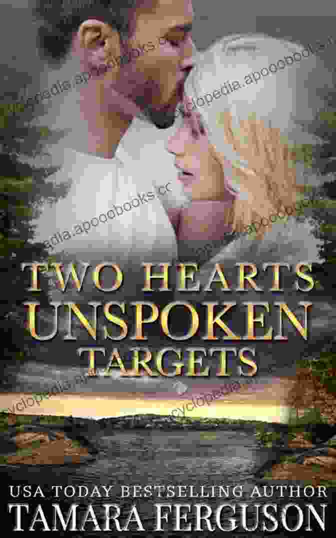 Two Hearts Unspoken Book Cover TWO HEARTS UNSPOKEN TARGETS (Two Hearts Wounded Warrior Romance 11)