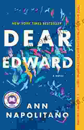 Dear Edward: A Novel Ann Napolitano