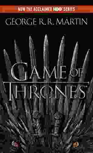 A Game Of Thrones (A Song Of Ice And Fire 1)