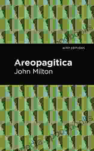 Aeropagitica (Mint Editions Nonfiction Narratives: Essays Speeches and Full Length Work)