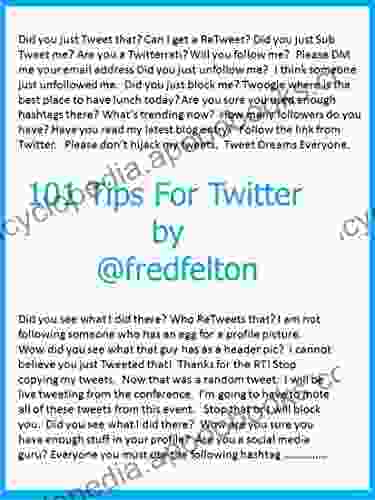 101 Tips For Twitter: An Essential Guide To Help You Get Started With Twitter