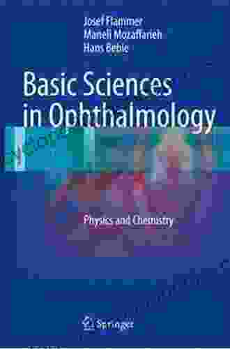 Basic Sciences in Ophthalmology: Physics and Chemistry