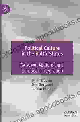 Political Culture In The Baltic States: Between National And European Integration