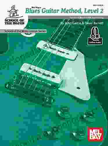 Blues Guitar Method Level 2: The Art of Blues Guitar Improvising