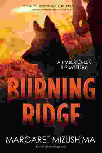 Burning Ridge (A Timber Creek K 9 Mystery 4)