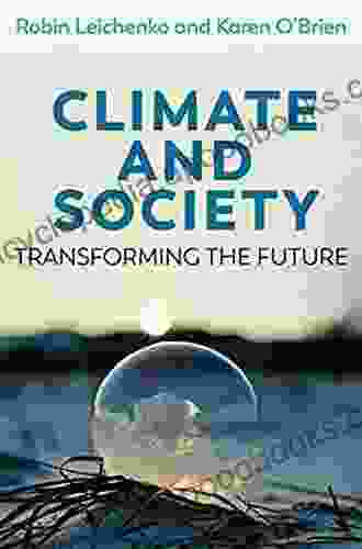 Climate And Society: Transforming The Future