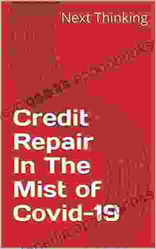 Credit Repair In The Mist of Covid 19