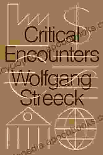 Critical Encounters: Capitalism Democracy Ideas